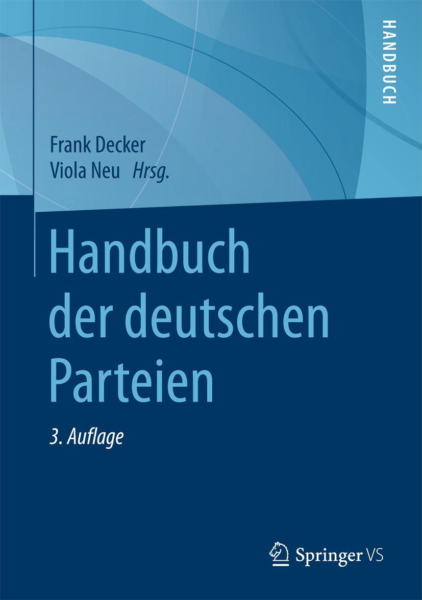 Cover: 9783658179946 | Handbuch der deutschen Parteien | Viola Neu (u. a.) | Buch | xix