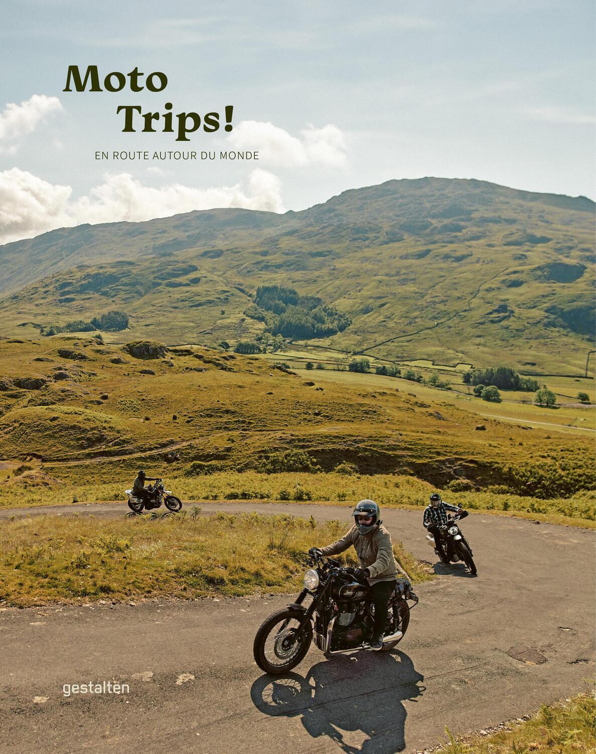 Cover: 9783967041309 | Moto trips ! | En route autour du monde | Robert Klanten | Buch | 2023