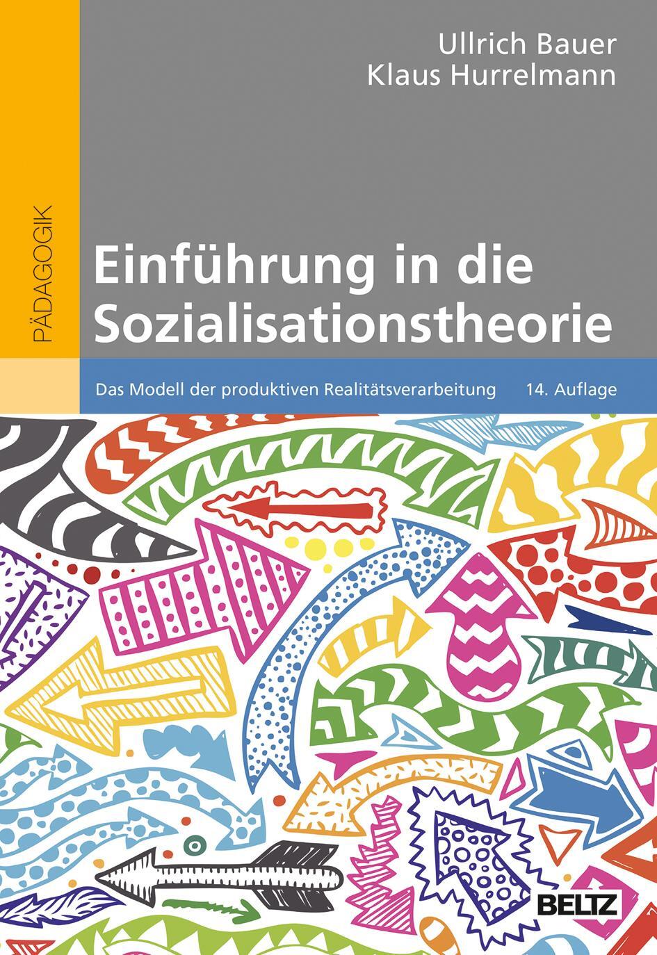 Cover: 9783407258854 | Einführung in die Sozialisationstheorie | Ullrich Bauer (u. a.) | Buch