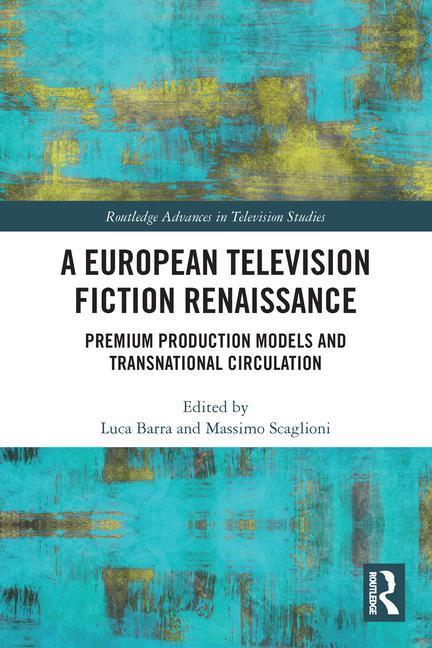 Cover: 9780367641870 | A European Television Fiction Renaissance | Taschenbuch | Englisch