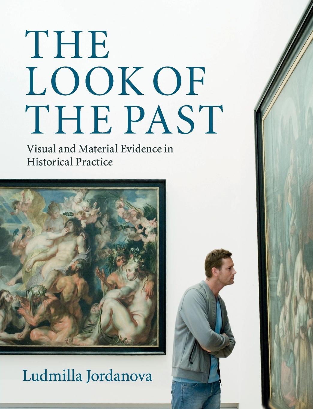 Cover: 9780521709064 | The Look of the Past | Ludmilla Jordanova | Taschenbuch | Paperback