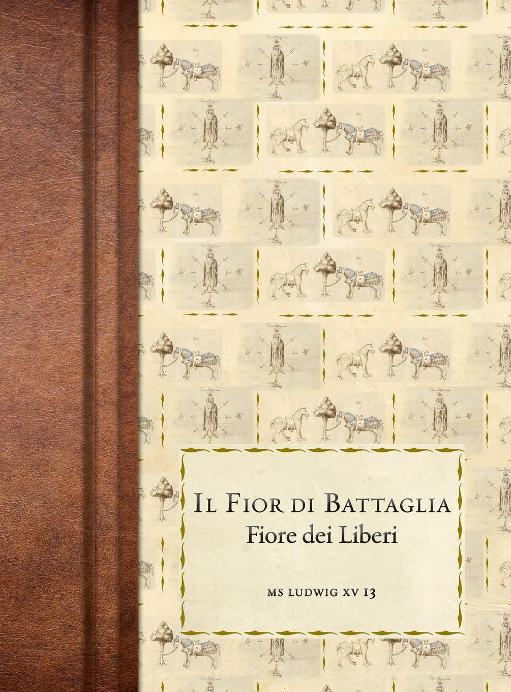 Cover: 9789527157114 | Il Fior di Battaglia | Ms Ludwig XV 13 | Fiore Dei Liberi | Buch