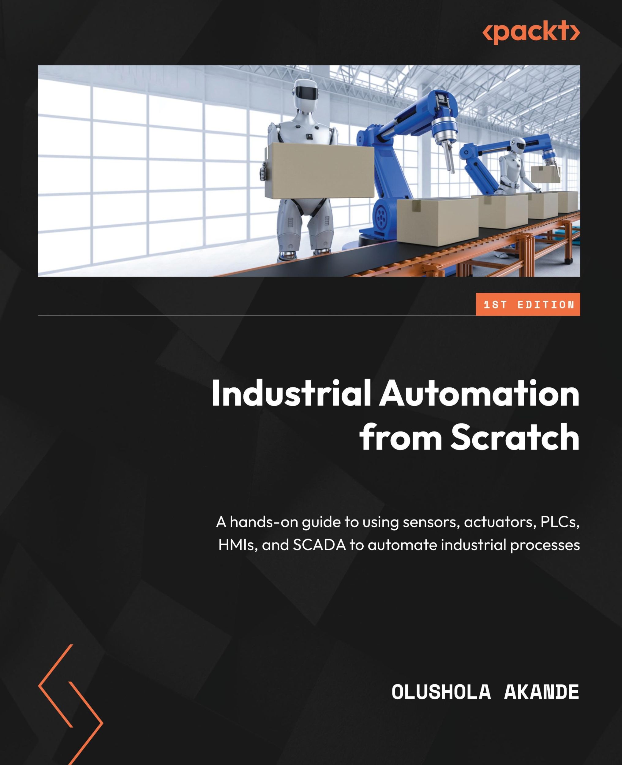 Cover: 9781800569386 | Industrial Automation from Scratch | Olushola Akande | Taschenbuch