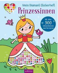 Cover: 9783845858784 | Mein Diamant-Stickerheft - Prinzessinnen | Sarah Wade | Taschenbuch