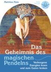 Cover: 9783837047646 | Das Geheimnis des magischen Pendelns | Matthias Mala | Taschenbuch