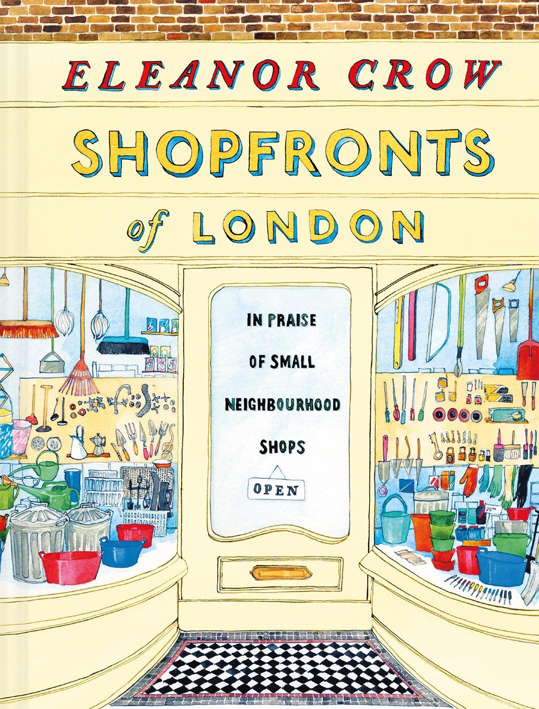 Cover: 9781849945622 | Shopfronts of London | In praise of small neighbourhood shops | Crow