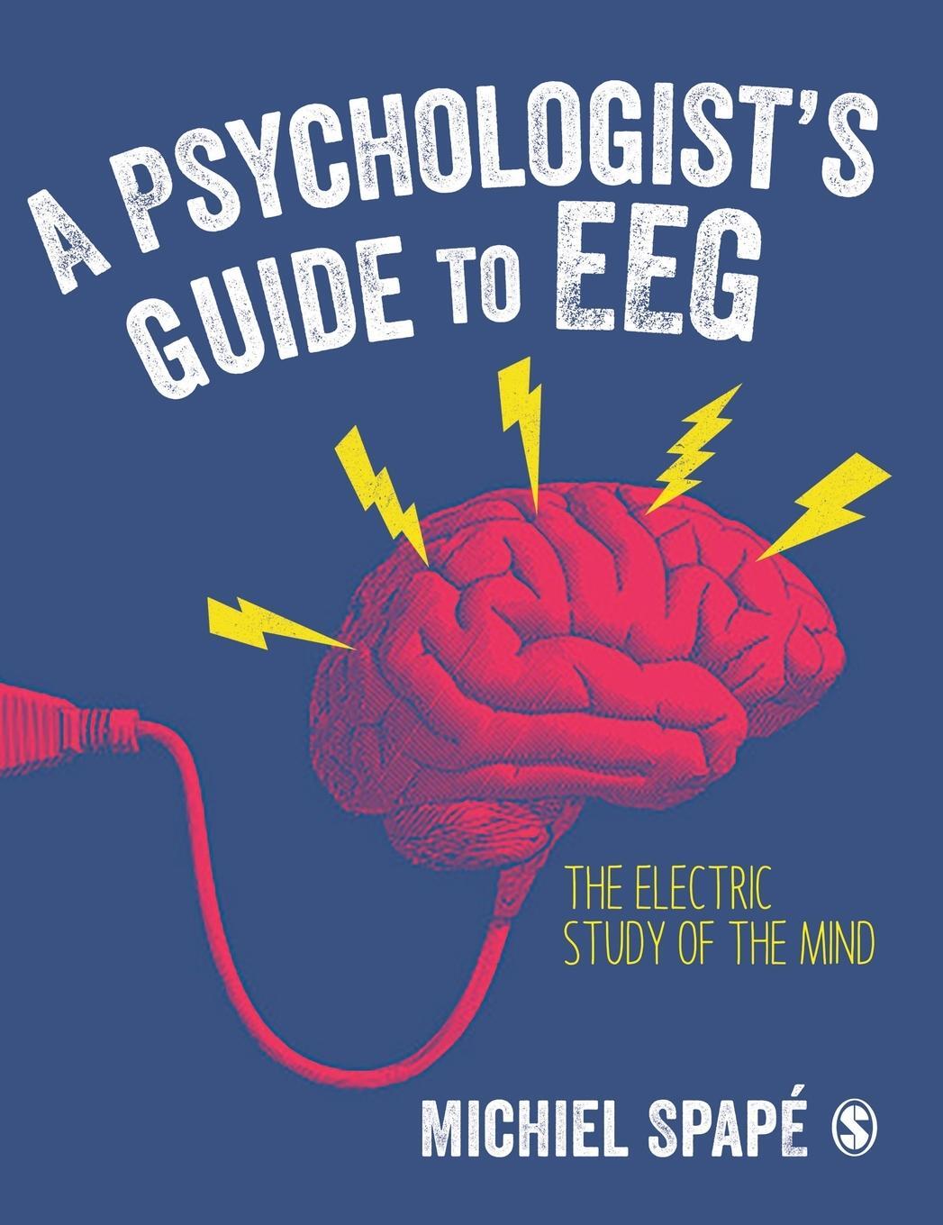Cover: 9781526490759 | A Psychologist's guide to EEG | Michiel Spapé | Buch | Englisch | 2021