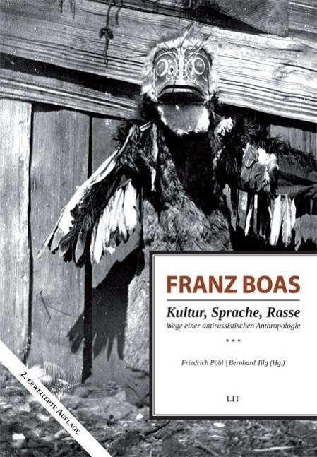 Cover: 9783643500038 | Franz Boas - Kultur, Sprache, Rasse | Friedrich Pöhl (u. a.) | Buch
