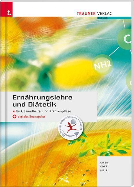 Cover: 9783991130222 | Ernährungslehre und Diätetik + digitales Zusatzpaket | Mair (u. a.)