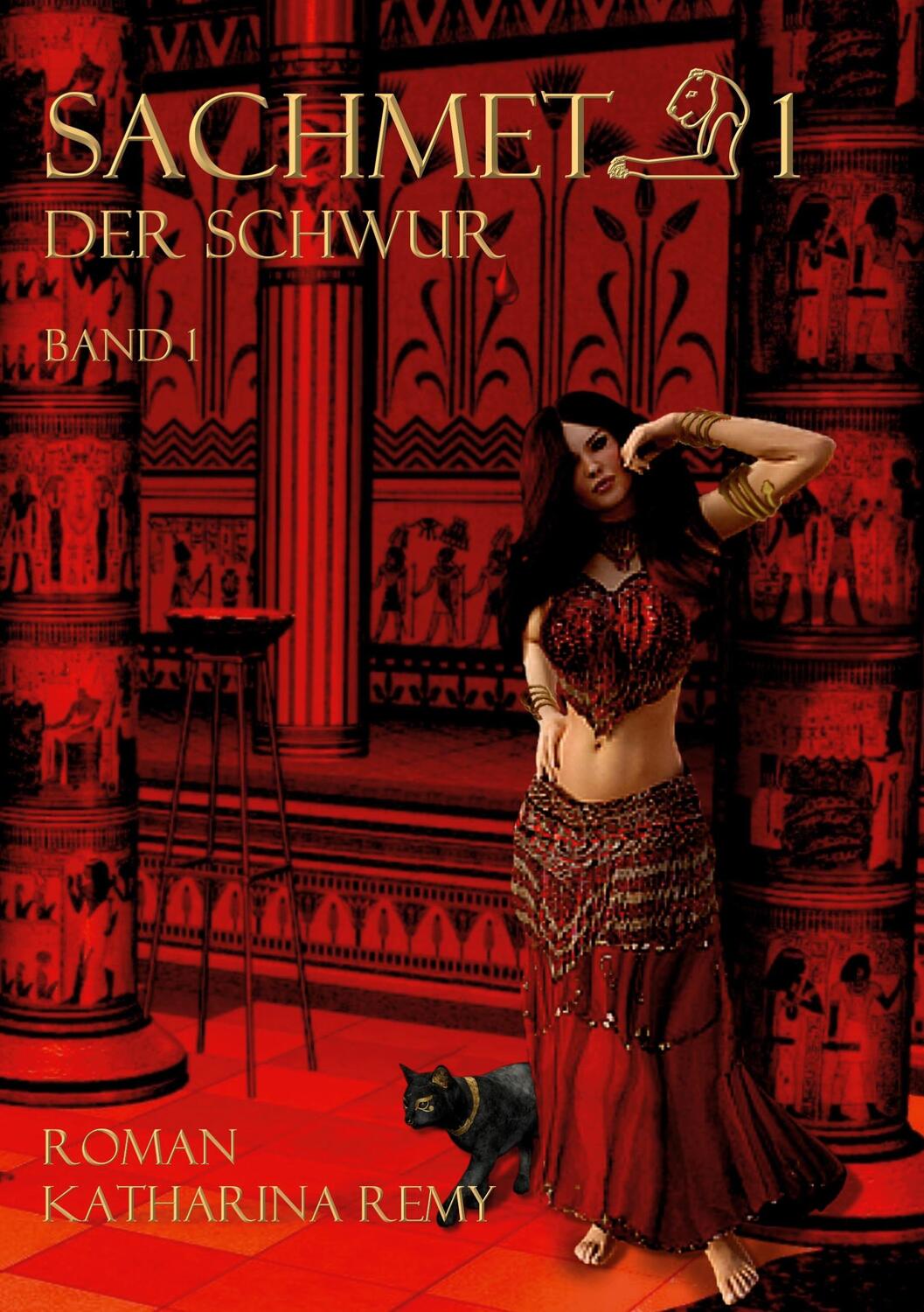Cover: 9783752848717 | Sachmet Der Schwur | Band 1 | Katharina Remy | Taschenbuch