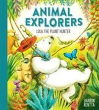 Cover: 9781407193656 | Animal Explorers: Lola the Plant Hunter PB | Sharon Rentta | Buch