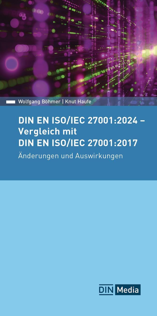 Cover: 9783410319276 | DIN EN ISO/IEC 27001:2024 - Vergleich mit DIN EN ISO/IEC...