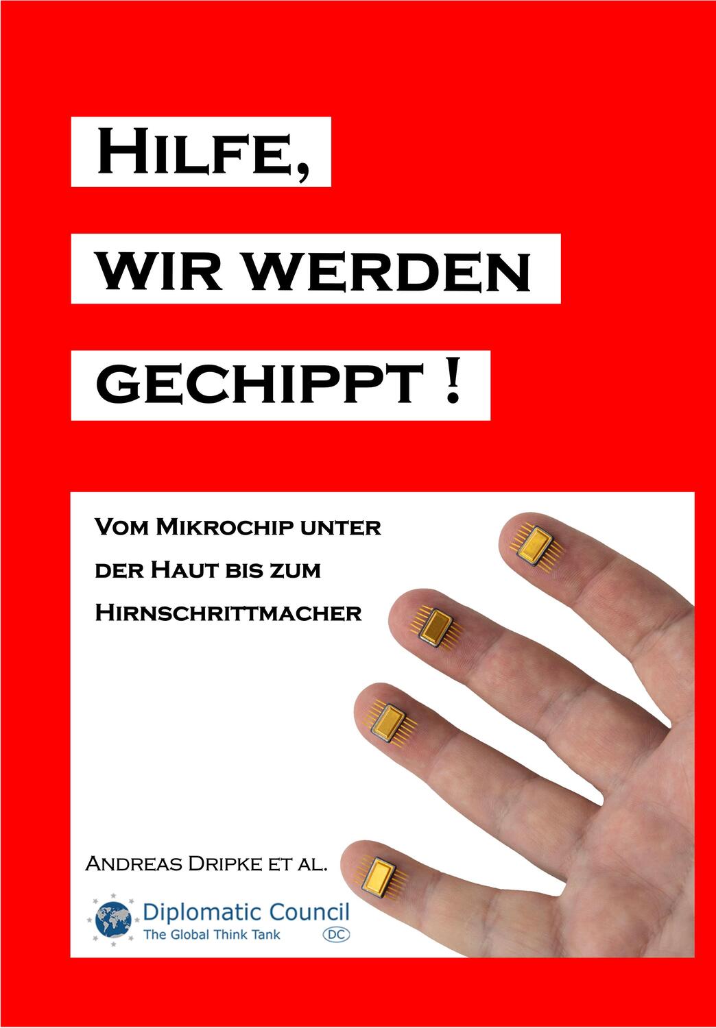 Cover: 9783947818556 | Hilfe, wir werden gechippt! | Andreas Dripke | Taschenbuch | Paperback