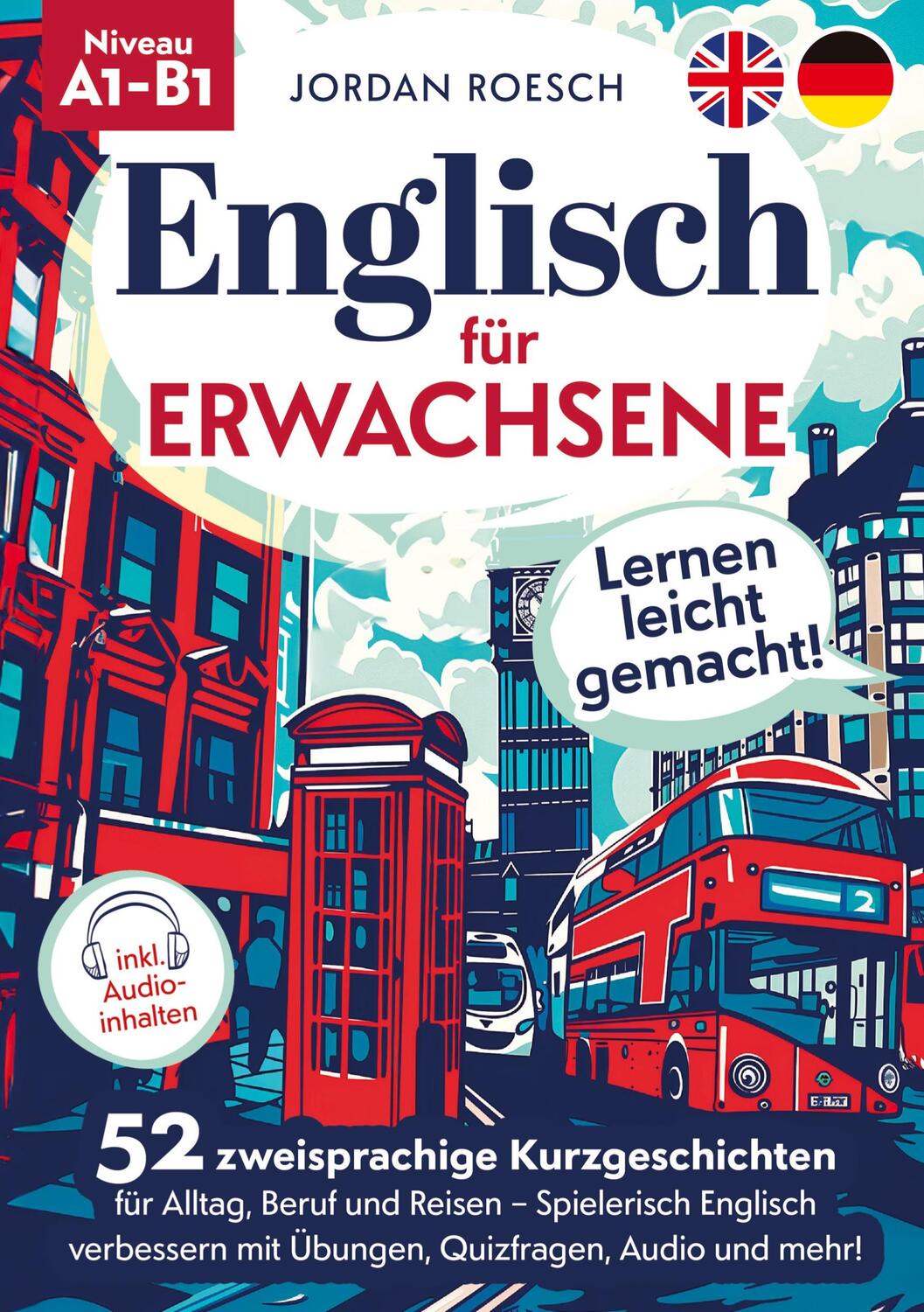 Cover: 9783989354753 | Englisch für Erwachsene ¿ Lernen leicht gemacht! 52 zweisprachige...