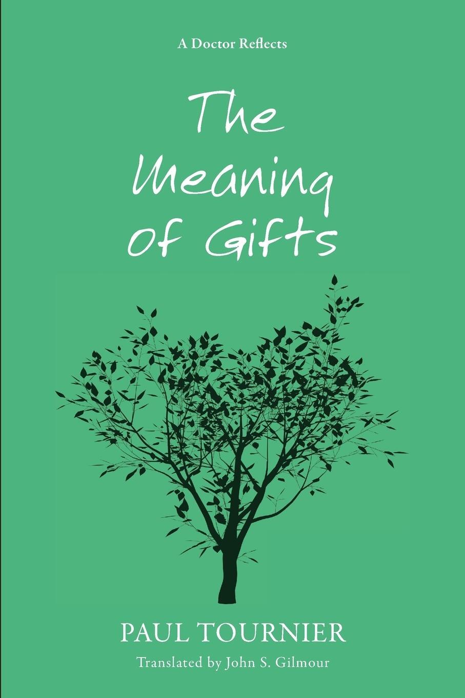Cover: 9781620323571 | The Meaning of Gifts | Paul Tournier | Taschenbuch | Paperback | 2012
