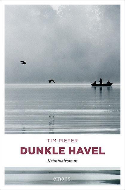 Cover: 9783954515073 | Dunkle Havel | Tim Pieper | Taschenbuch | 256 S. | Deutsch | 2015