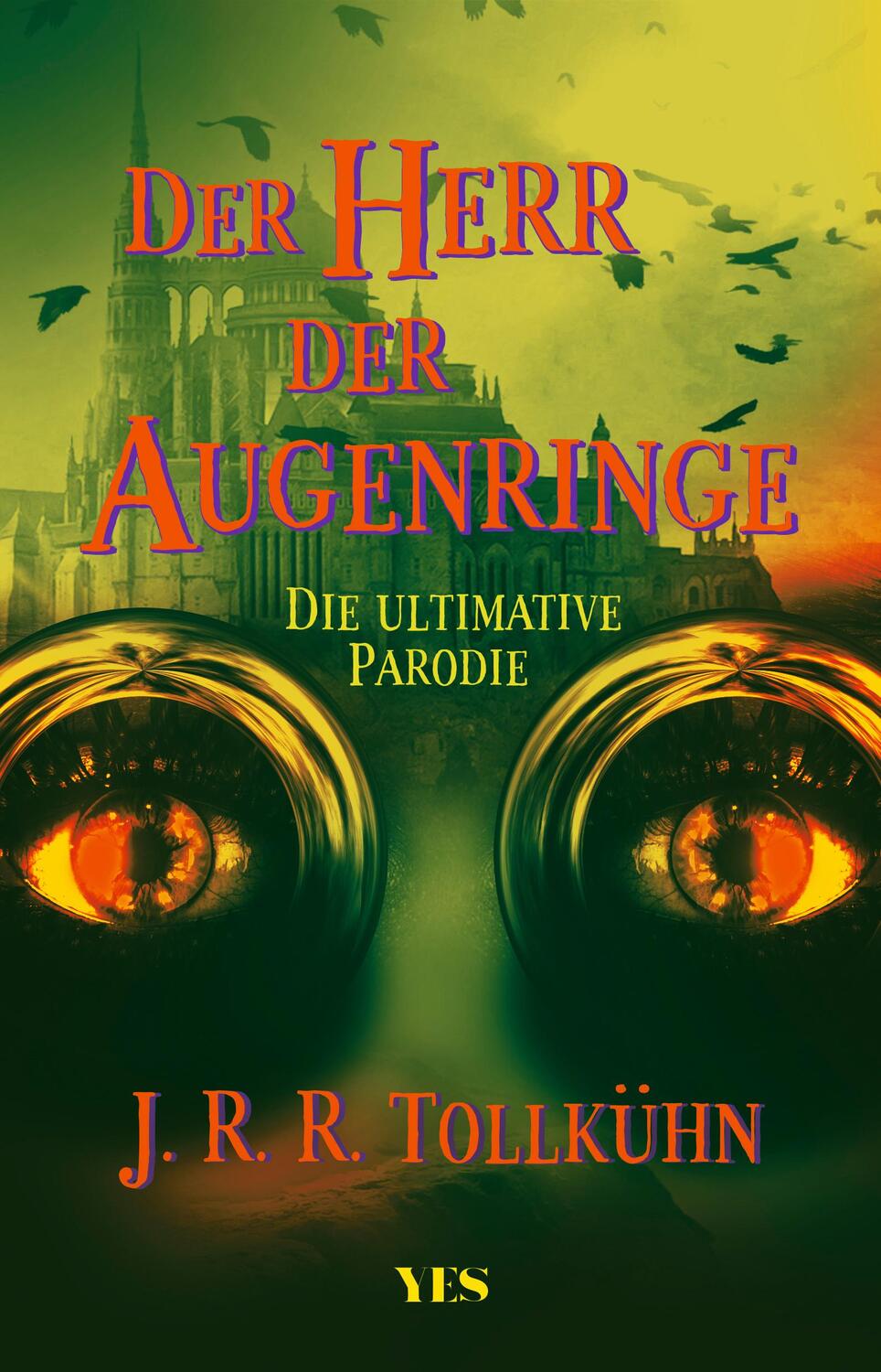 Cover: 9783969051092 | Der Herr der Augenringe | Die ultimative Parodie | J. R. R. Tollkühn