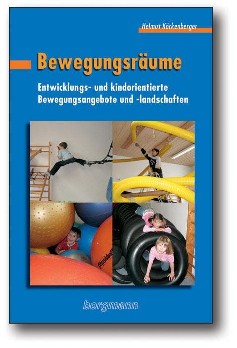 Cover: 9783861452973 | Bewegungsräume | Helmut Köckenberger | Taschenbuch | Deutsch | 2007