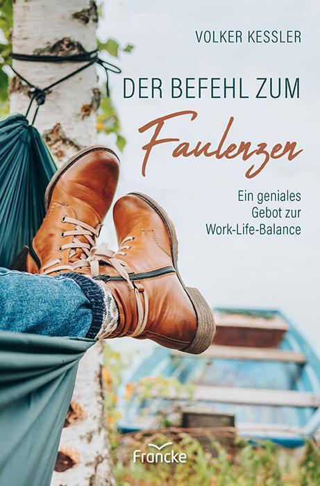 Cover: 9783963623646 | Der Befehl zum Faulenzen | Ein geniales Gebot zur Work-Life-Balance