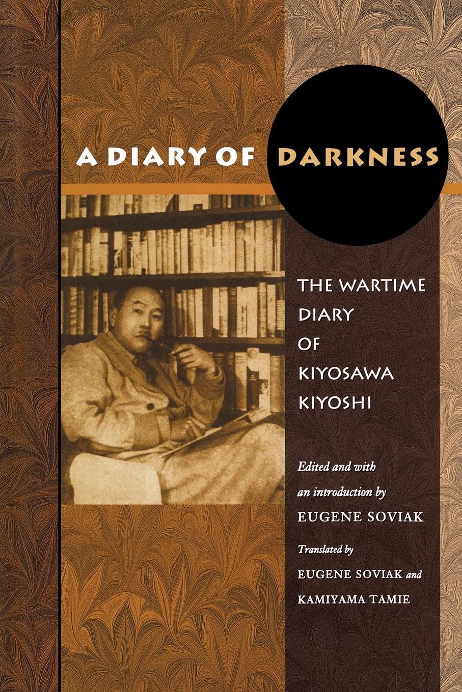 Cover: 9780691140308 | A Diary of Darkness | The Wartime Diary of Kiyosawa Kiyoshi | Kiyoshi
