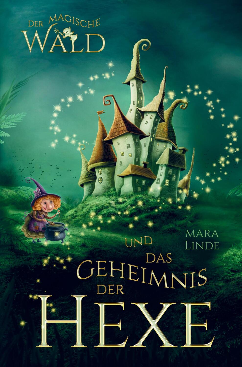 Cover: 9789403681559 | Der magische Wald und das Geheimnis der Hexe! Das besondere...