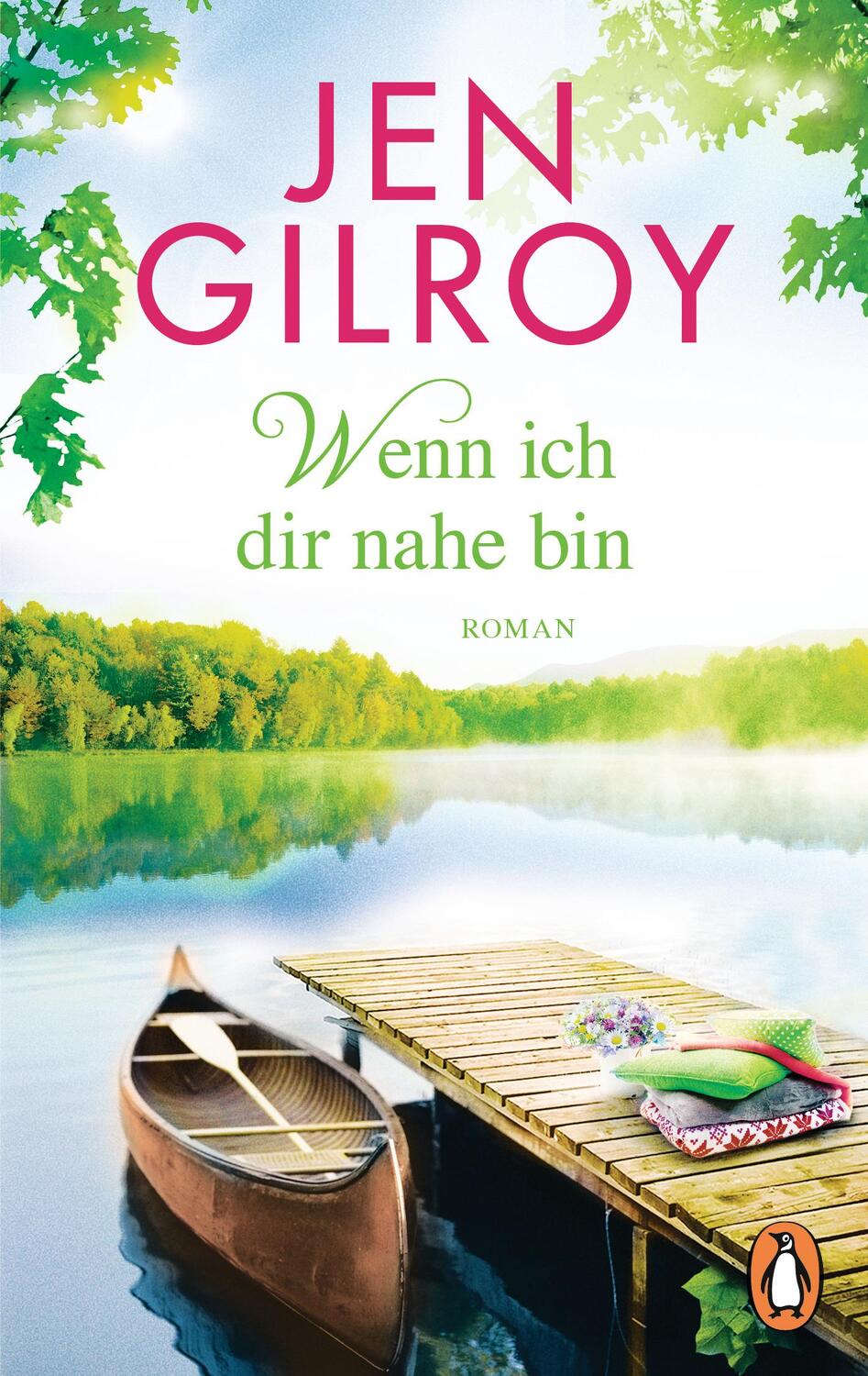 Cover: 9783328104148 | Wenn ich dir nahe bin | Roman | Jen Gilroy | Taschenbuch | Deutsch