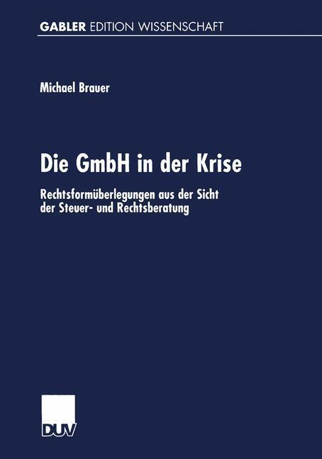 Cover: 9783824471034 | Die GmbH in der Krise | Michael Brauer | Taschenbuch | Paperback