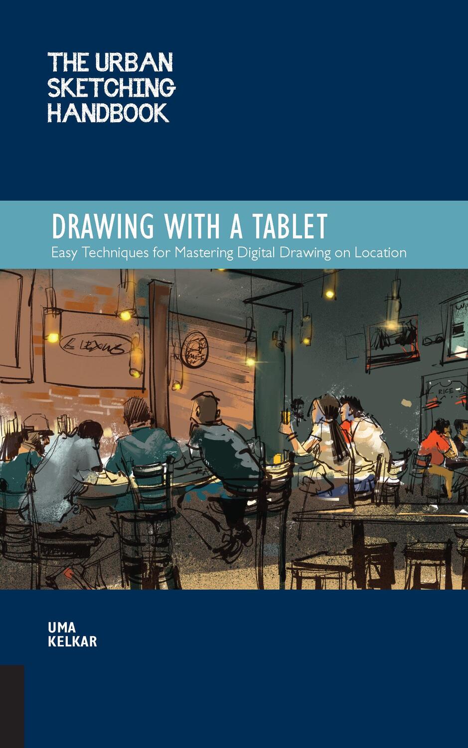 Cover: 9781631598074 | The Urban Sketching Handbook Drawing with a Tablet | Uma Kelkar | Buch