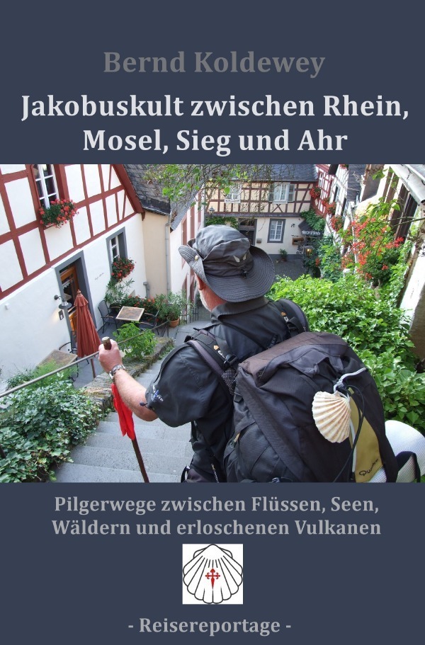 Cover: 9783757566029 | Jakobuskult zwischen Rhein, Mosel, Sieg und Ahr | Bernd Koldewey