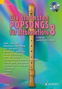 Cover: 9783795748371 | Die schönsten Popsongs für Alt-Blockflöte 8 | Broschüre | 28 S. | 2014