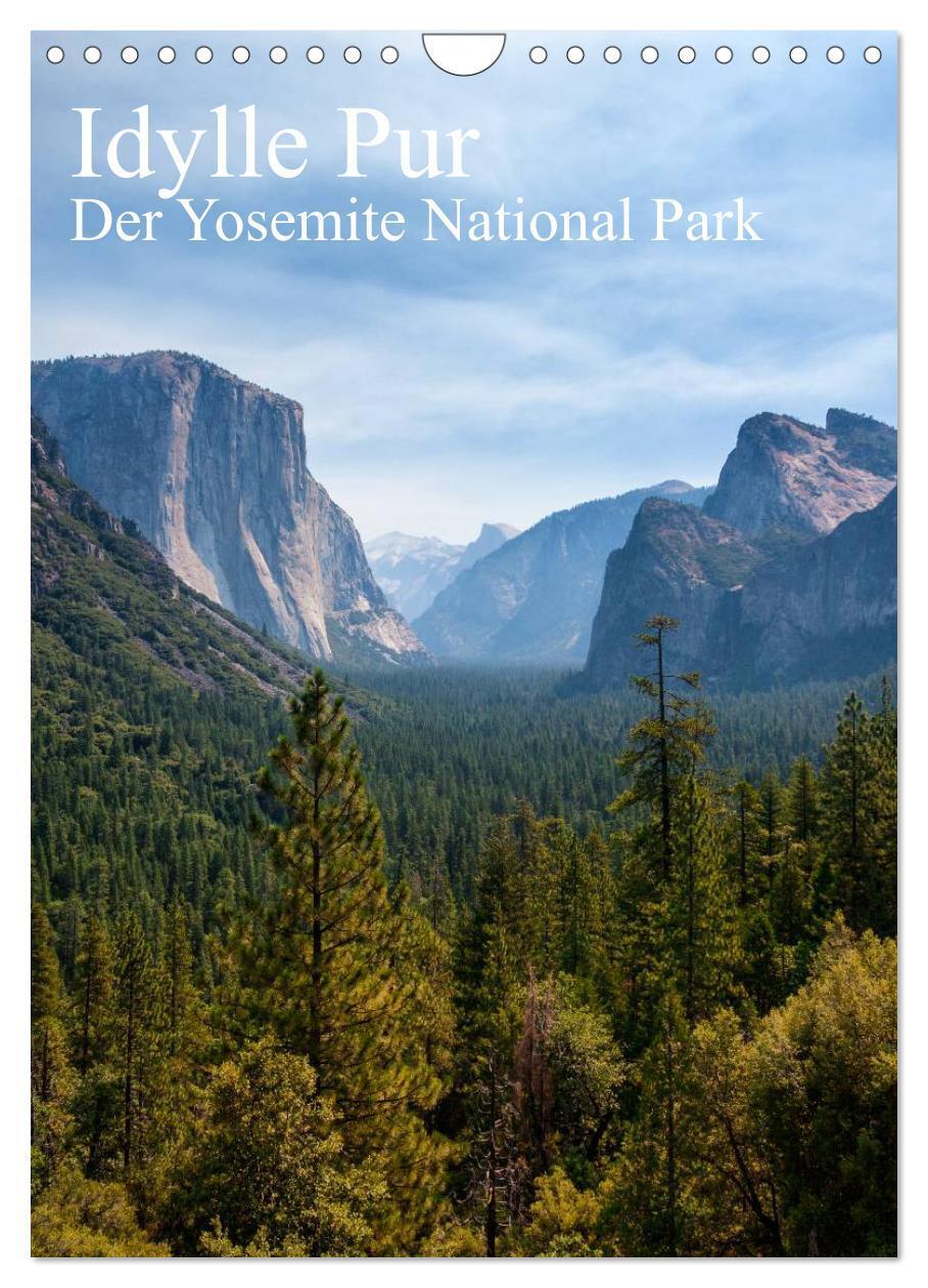 Cover: 9783383411571 | Idylle Pur - Der Yosemite National Park (Wandkalender 2024 DIN A4...