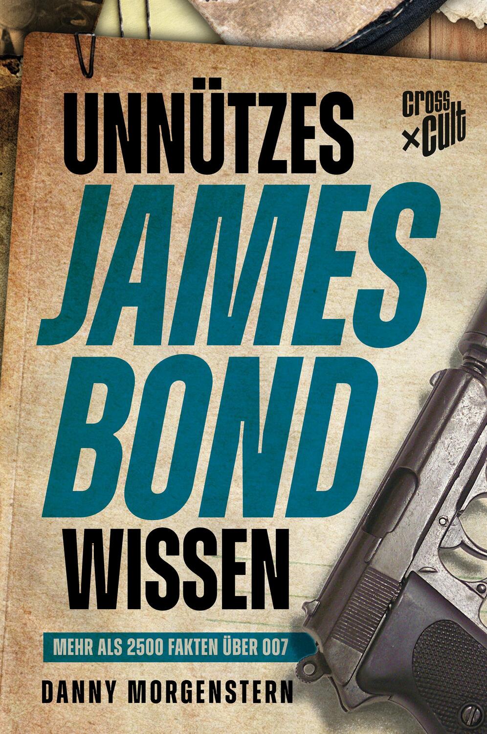 Cover: 9783966581912 | Unnützes James Bond Wissen | Mehr als 2500 Fakten über 007 | Buch