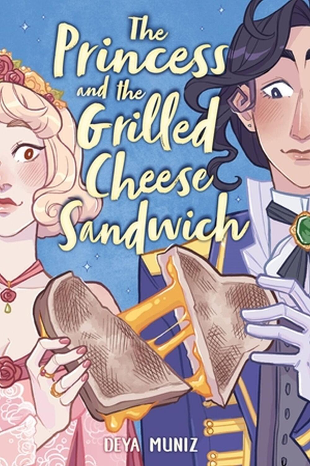 Cover: 9780316538725 | The Princess and the Grilled Cheese Sandwich (A Graphic Novel) | Muniz
