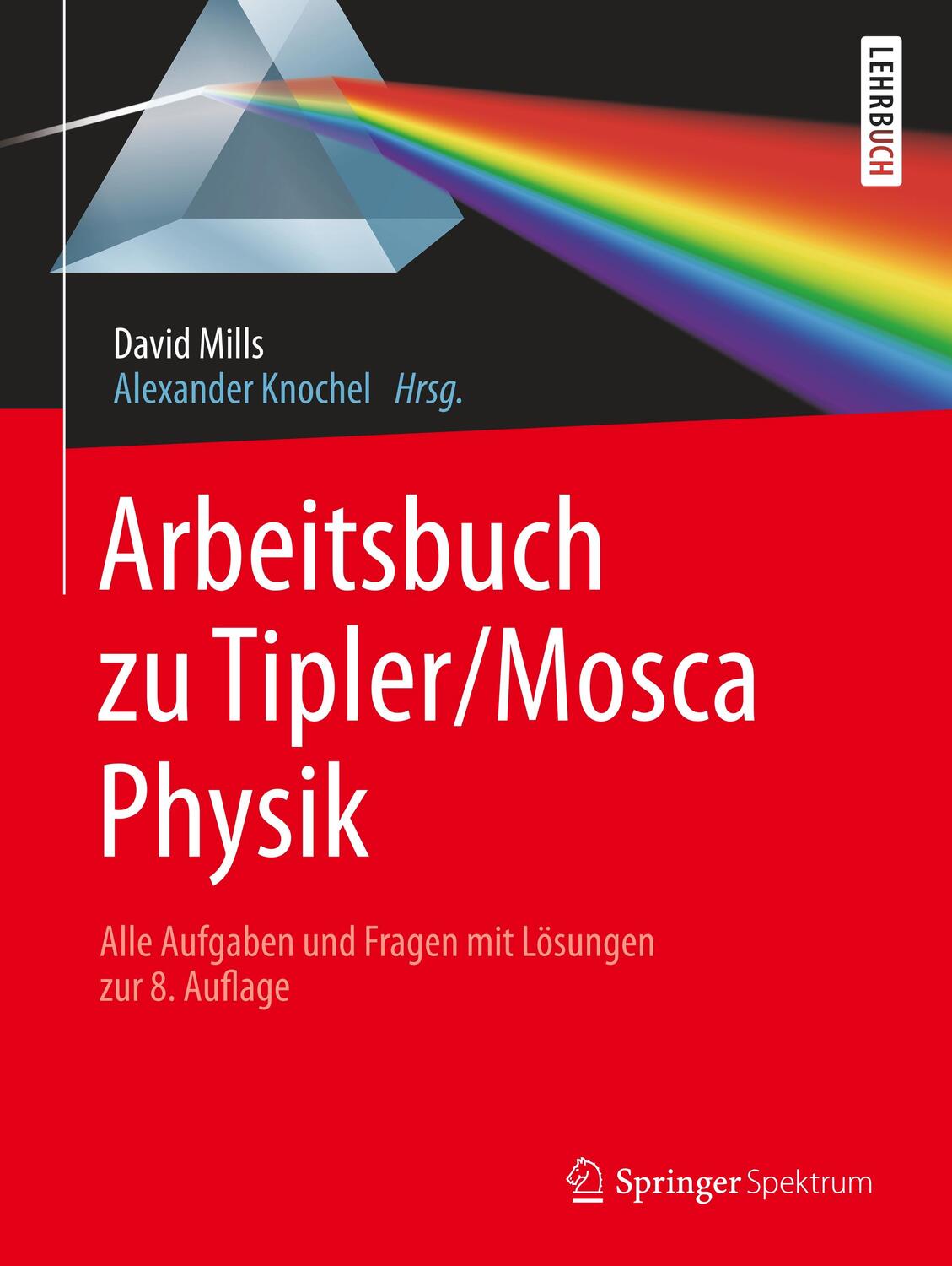 Cover: 9783662589182 | Arbeitsbuch zu Tipler/Mosca, Physik | David Mills | Taschenbuch