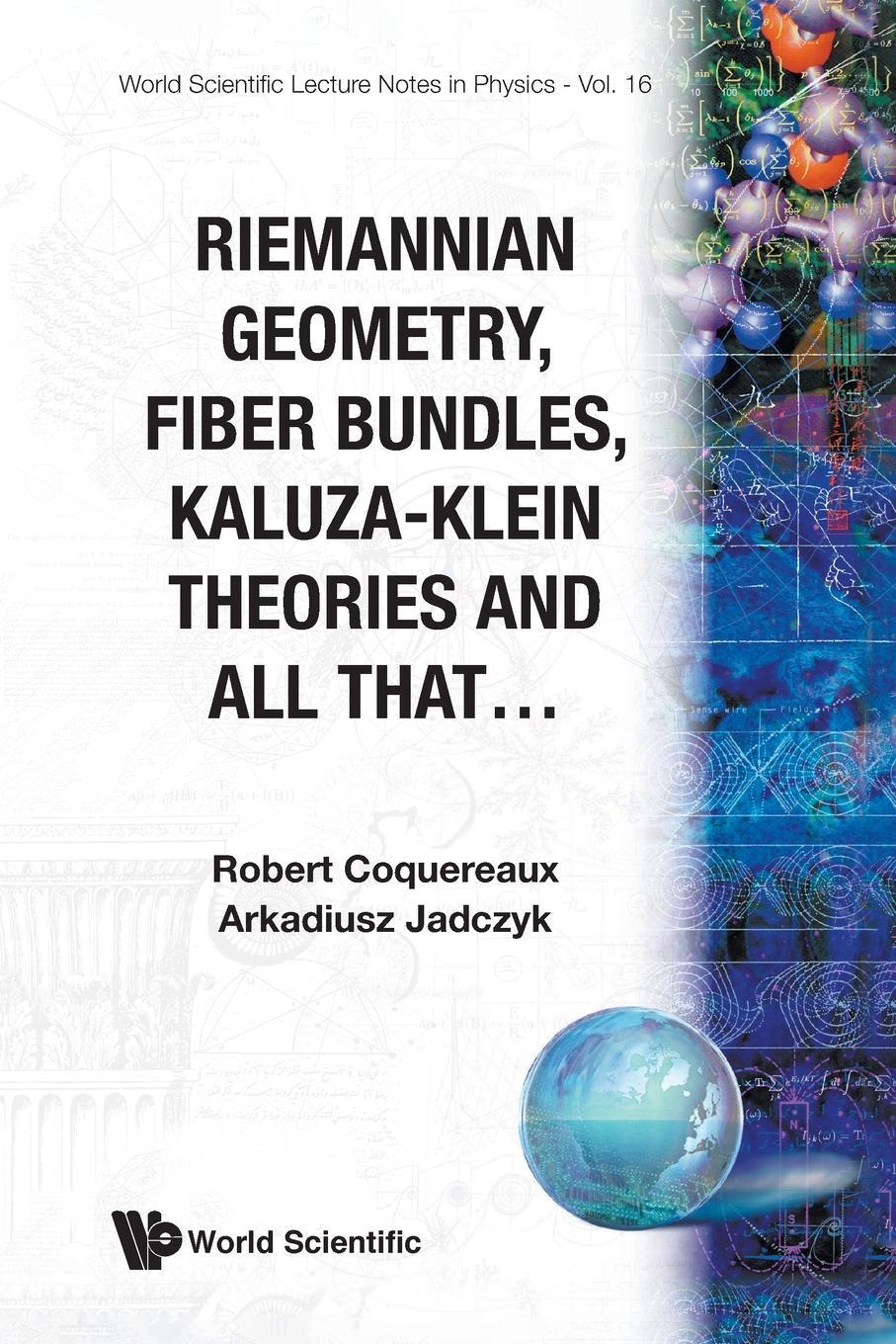 Cover: 9789971504274 | Riemannian Geometry, Fiber Bundles, Kaluza-Klein Theories and All...