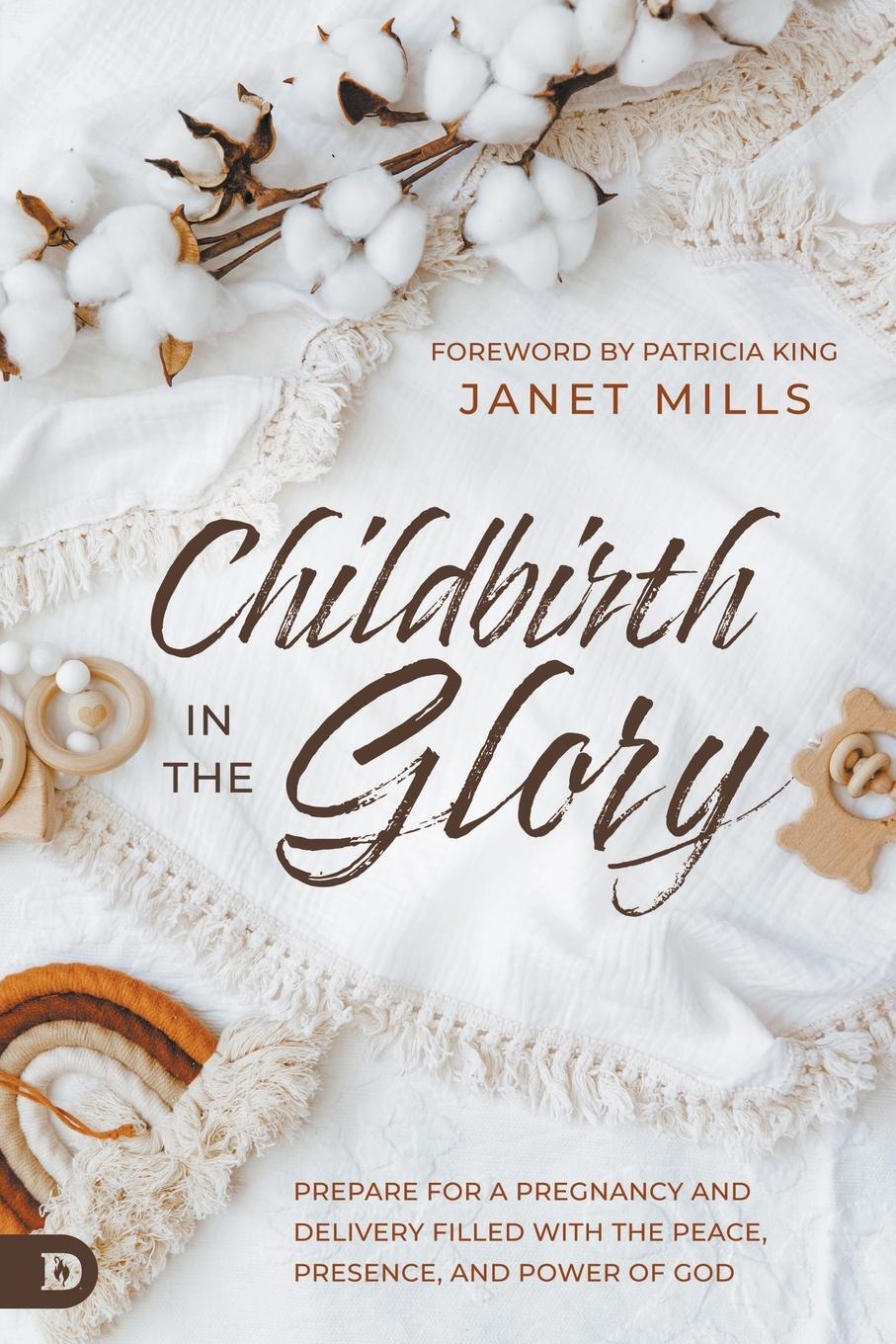 Cover: 9780768474299 | Childbirth in the Glory | Janet Mills | Taschenbuch | Paperback | 2023
