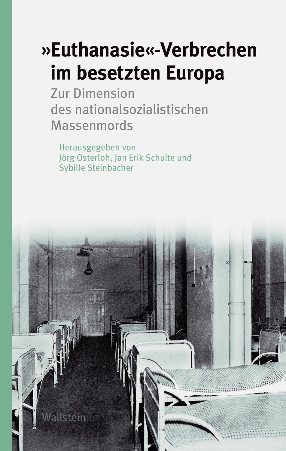 Cover: 9783835350762 | »Euthanasie«-Verbrechen im besetzten Europa | Jörg Osterloh (u. a.)
