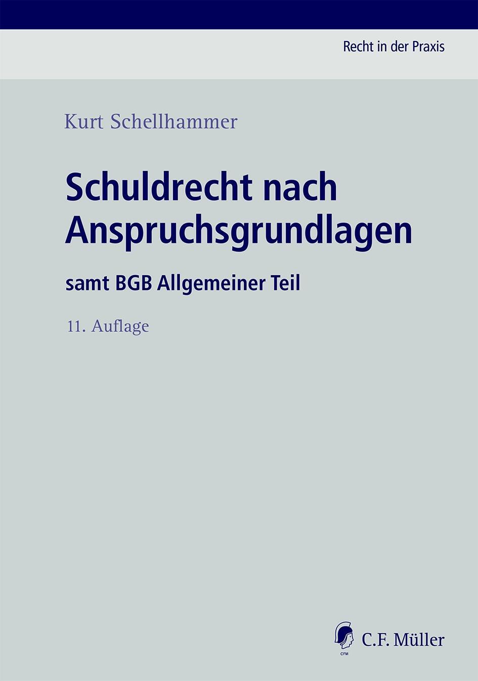 Cover: 9783811455474 | Schuldrecht nach Anspruchsgrundlagen | samt BGB Allgemeiner Teil