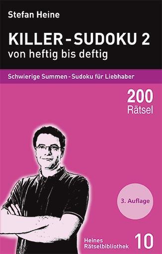 Cover: 9783939940098 | Killer-Sudoku 2 - von heftig bis deftig | Stefan Heine | Taschenbuch