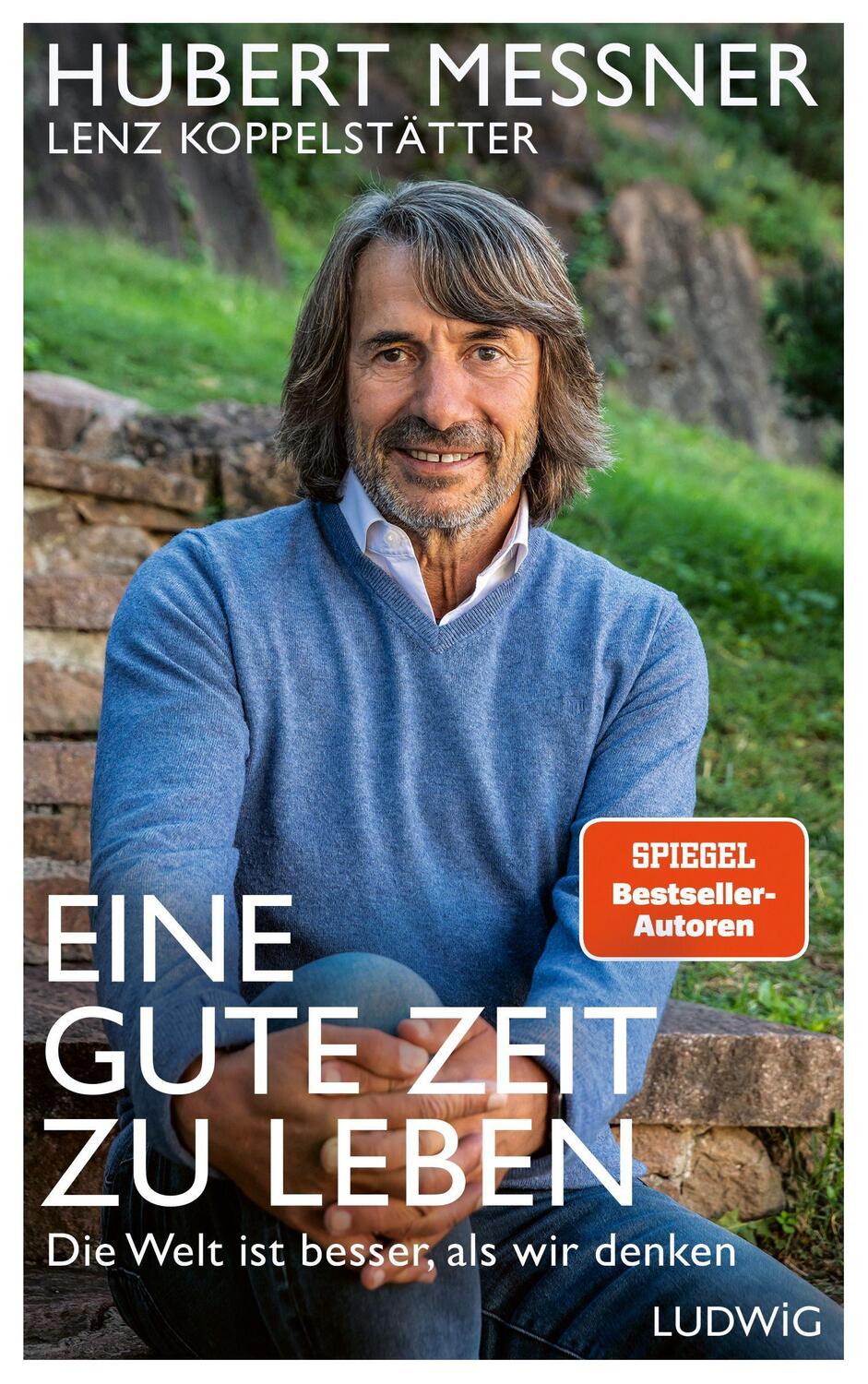 Cover: 9783453281622 | Eine gute Zeit zu leben | Hubert Messner (u. a.) | Buch | Deutsch