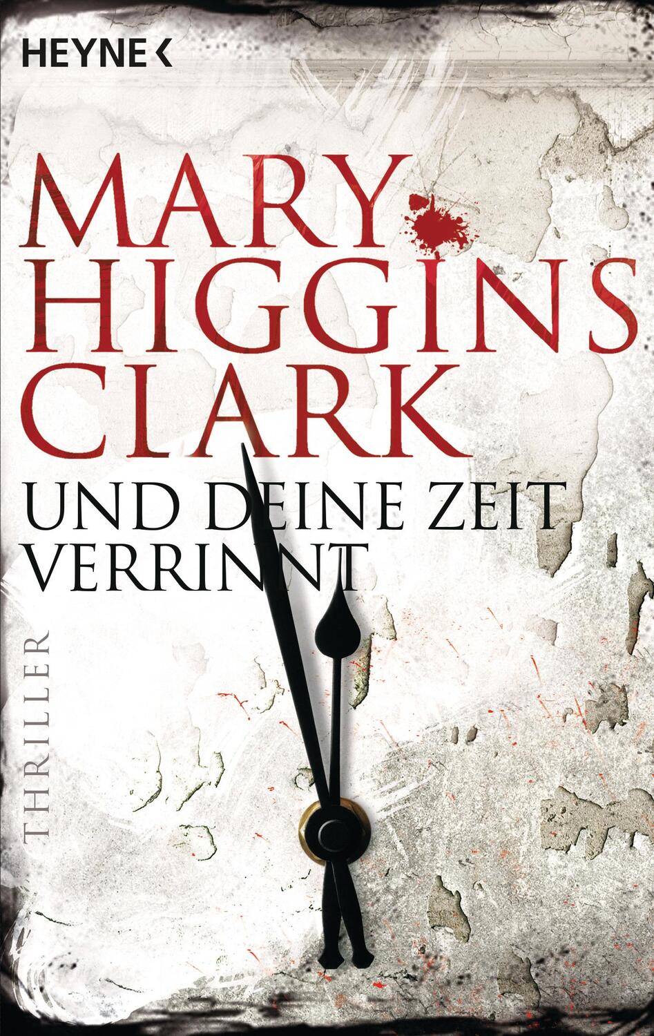 Cover: 9783453439047 | Und deine Zeit verrinnt | Mary Higgins Clark | Taschenbuch | Deutsch