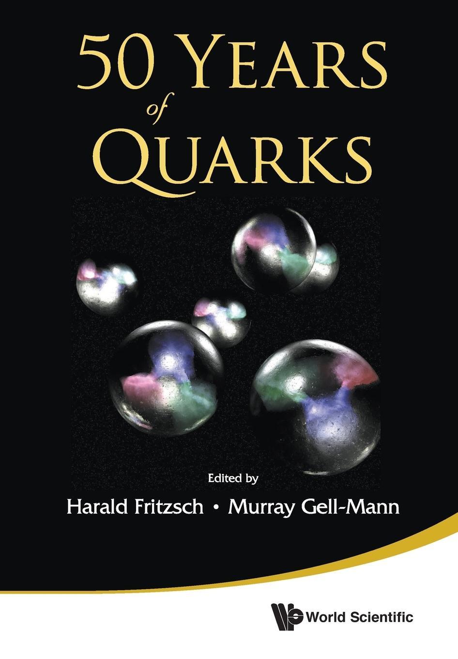 Cover: 9789814618106 | 50 YEARS OF QUARKS | Murray Gell-Mann | Taschenbuch | Paperback | 2015