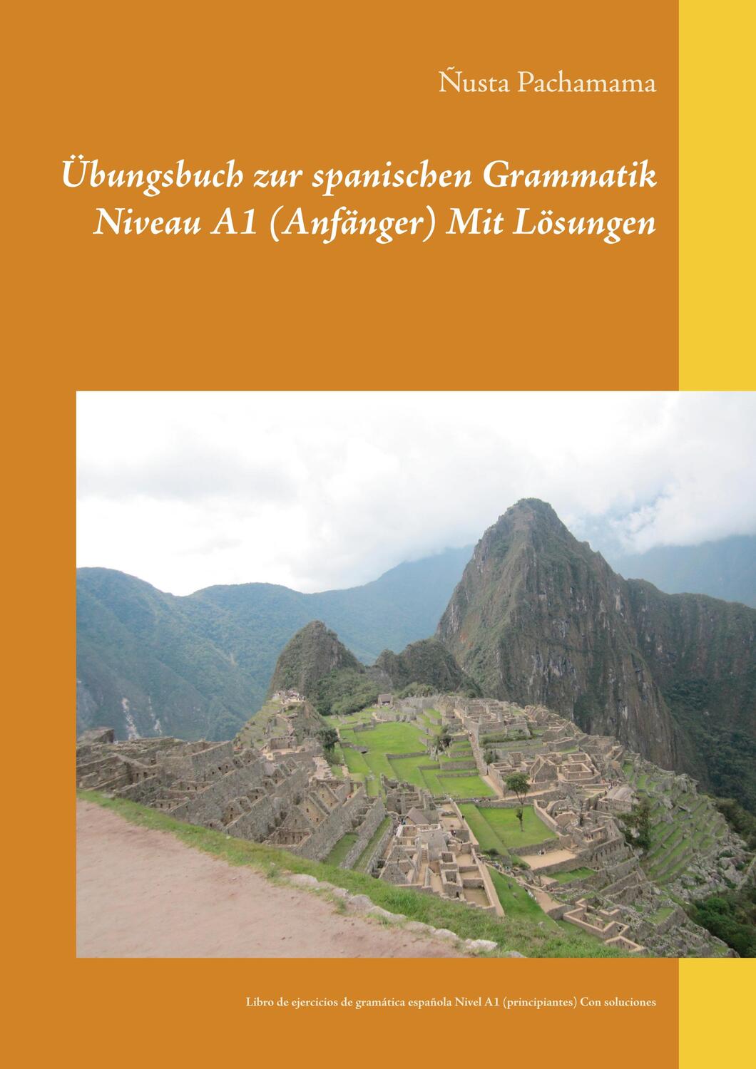Cover: 9783751968386 | Übungsbuch zur spanischen Grammatik Niveau A1 (Anfänger) Mit Lösungen