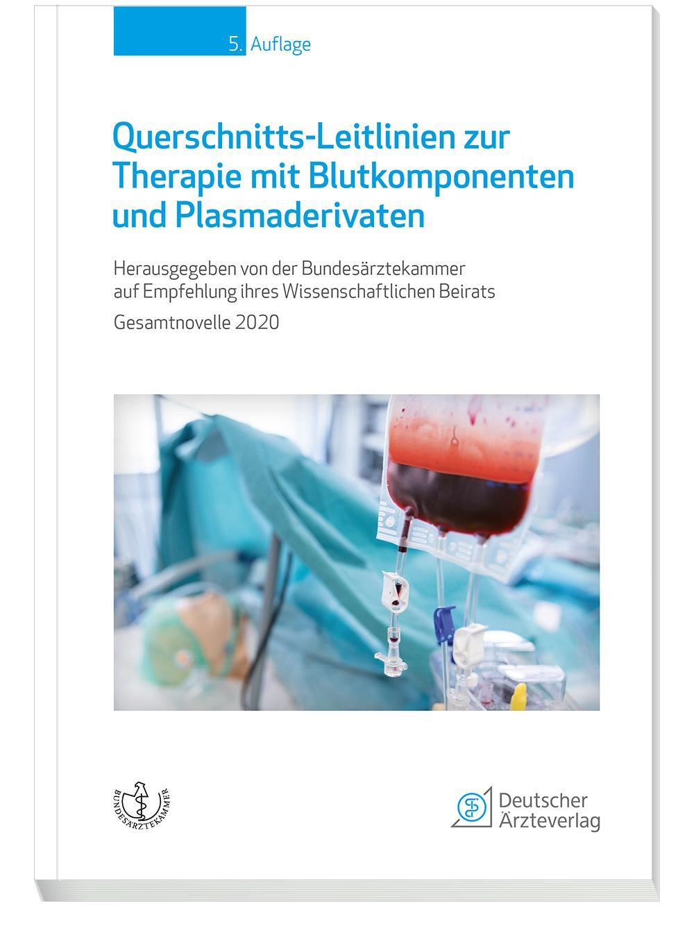 Cover: 9783769137293 | Querschnitts-Leitlinien zur Therapie mit Blutkomponenten und...