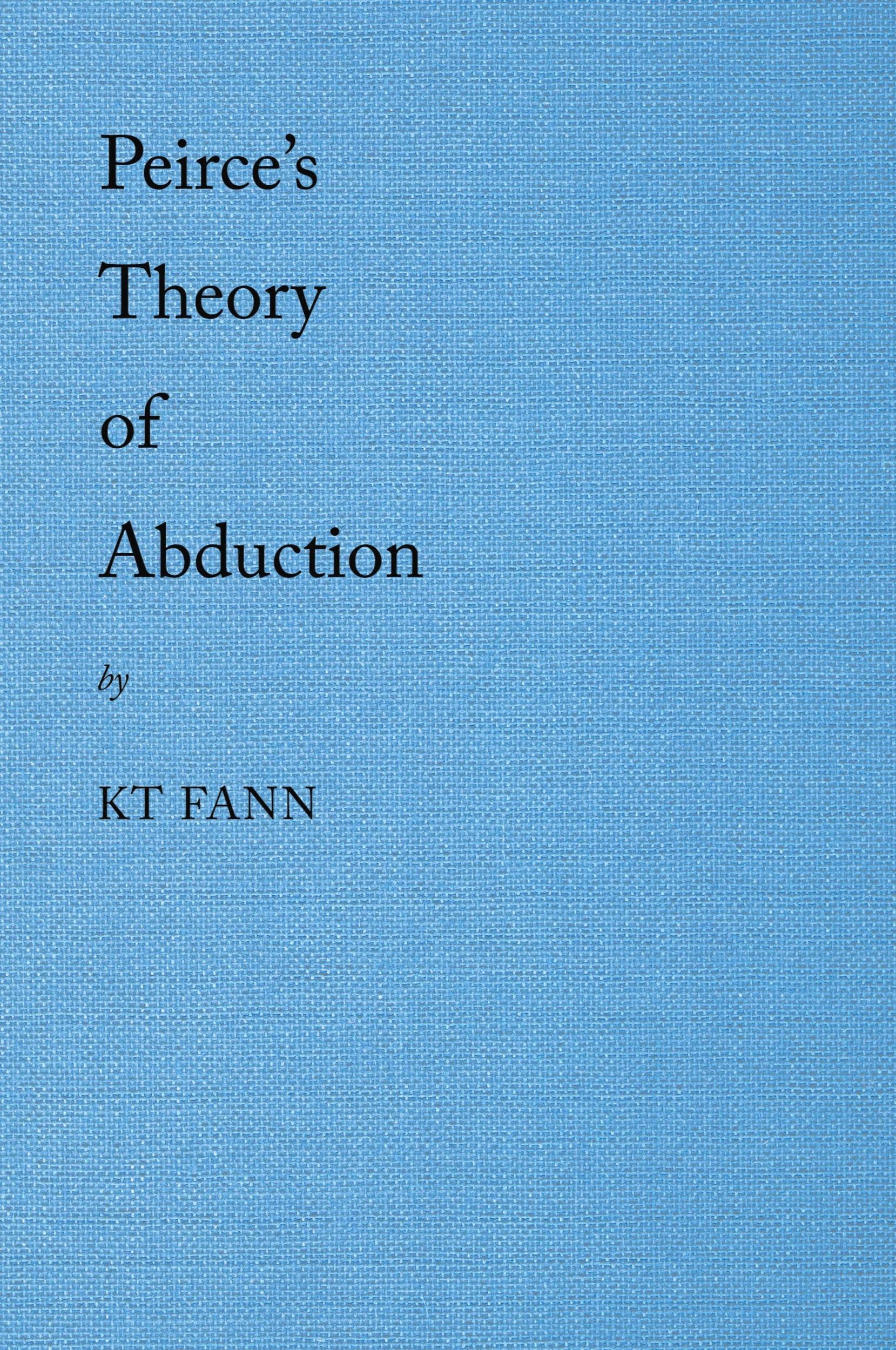 Cover: 9781543761207 | Peirce's Theory of Abduction | Kt Fann | Taschenbuch | Englisch | 2020