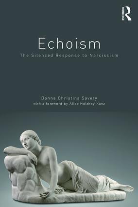 Cover: 9781782204831 | Echoism | The Silent Response to Narcissism | Donna Christina Savery