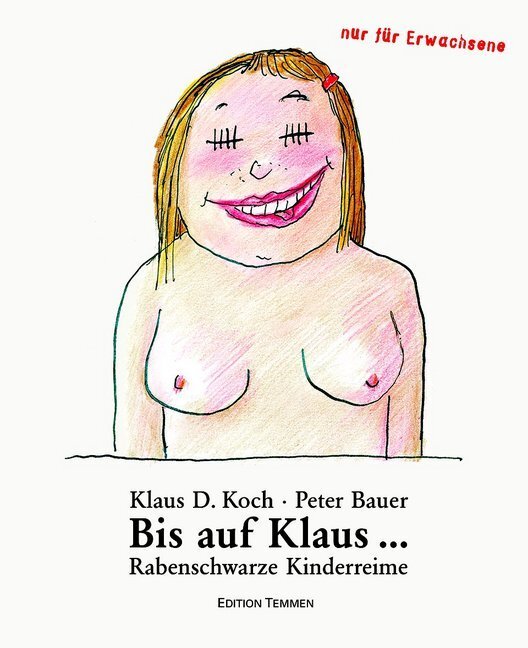 Cover: 9783837870626 | Bis auf Klaus... | Rabenschwarze Kinderreime. Illustrierte Ausgabe