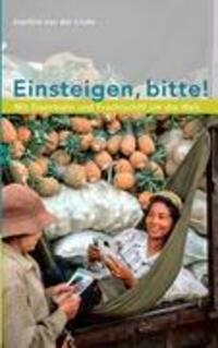 Cover: 9783837048896 | Einsteigen, bitte! | Mit Eisenbahn und Frachtschiff um die Welt | Buch
