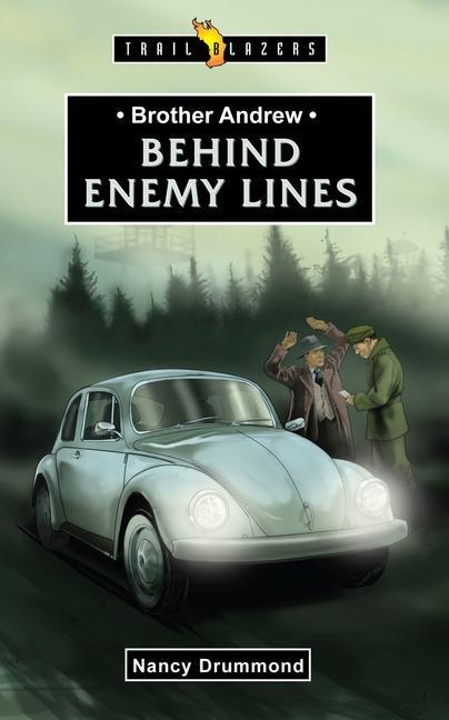 Cover: 9781781912973 | Brother Andrew | Behind Enemy Lines | Nancy Drummond | Taschenbuch