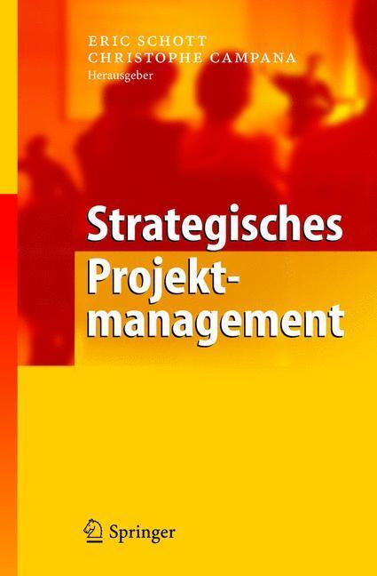 Cover: 9783540209874 | Strategisches Projektmanagement | Christophe Campana (u. a.) | Buch